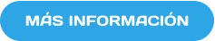 MÁS INFORMACIÓN